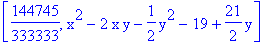 [144745/333333, x^2-2*x*y-1/2*y^2-19+21/2*y]